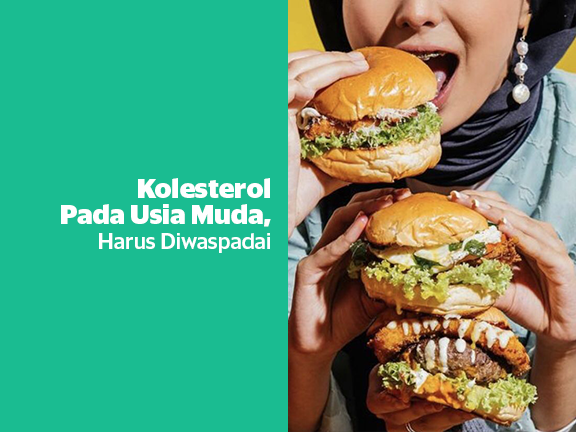 Kolesterol Pada Usia Muda, Harus Diwaspadai