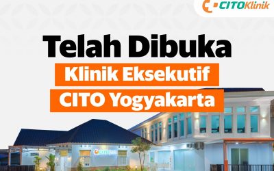 Klinik Eksekutif CITO Yogyakarta: Layanan Kesehatan Berkualitas di Indonesia